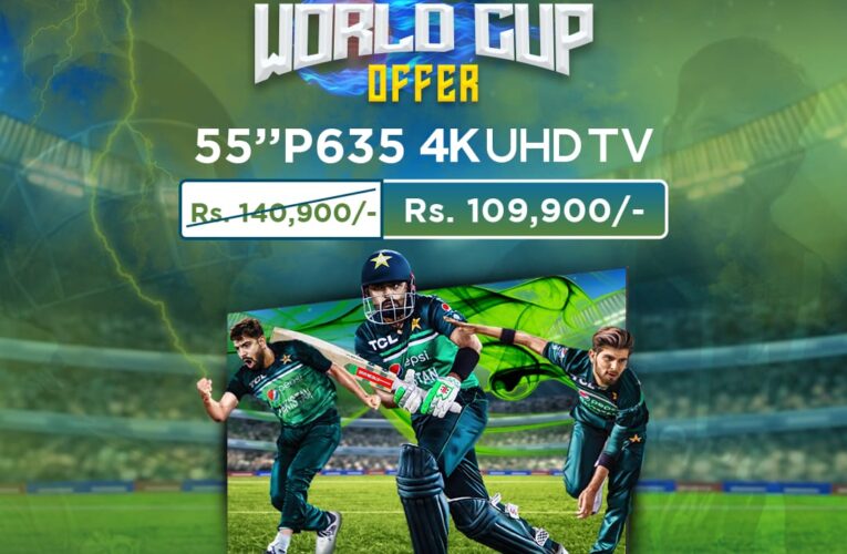 Score Big Savings: TCL Pakistan’s Special Cricket World Cup TV Offers