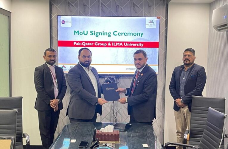 Pak-Qatar Group and ILMA University sign a Memorandum of Understanding (MoU) for a Strategic Partnership to Enhance Talent Pool within the Islamic Finance Industry