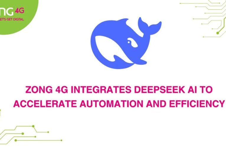 Zong 4G Integrates DeepSeek AI to Accelerate Automation and Efficiency