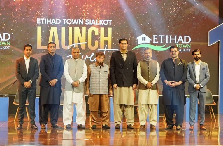 Etihad Town Expands to Sialkot: Pakistan’s Most Trustworthy Real Estate Brand Sets New Standards Once Again