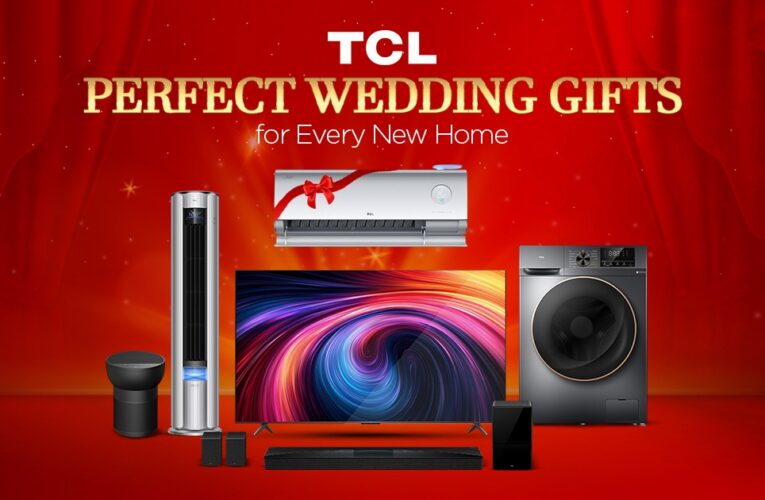 TCL’s Perfect Wedding Gifts for Every New Home